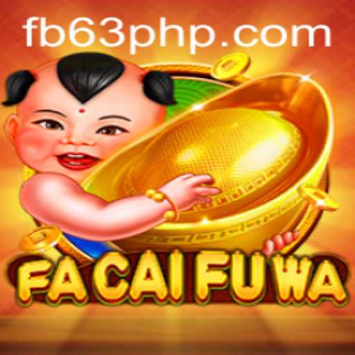 Dive into the Thrilling World of FaCaiFuWa