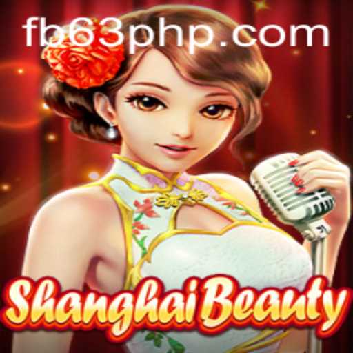 Exploring ShanghaiBeauty: A Captivating Game by 63PHP.COM
