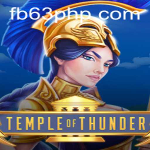 Temple of Thunder: An Epic Gaming Experience with 63PHP.COM