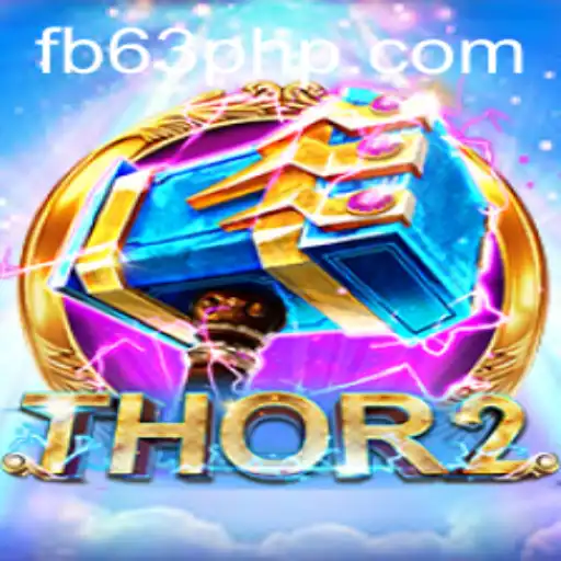 Discover the Thrilling World of Thor2: A New Era in Gaming